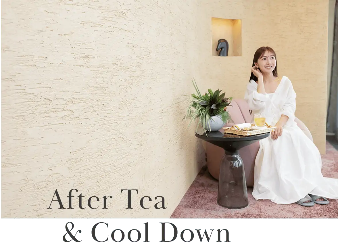 After Tea& Cool Down
